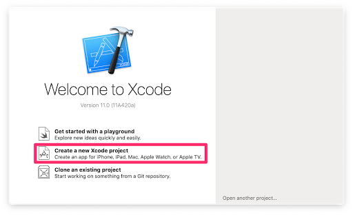 Open Xcode and Choose Create a new Xcode Project