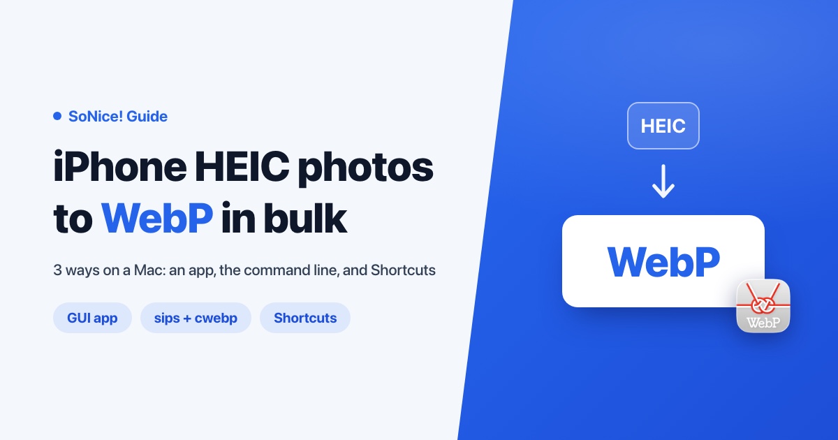 Thumbnail of How to Batch Convert iPhone HEIC Photos to WebP on a Mac (3 Ways)