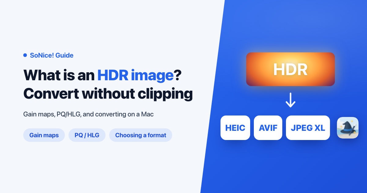Thumbnail of What Is an HDR Image? Gain Maps, PQ/HLG, and Converting on a Mac