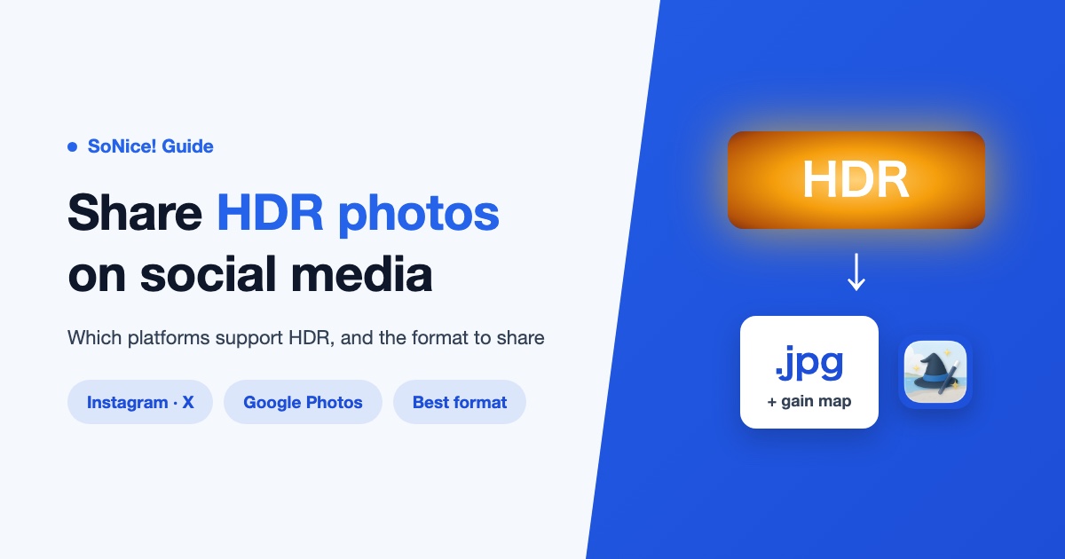 Thumbnail of How to Share HDR Photos on Social Media: Which Platforms Support HDR and the Best Format